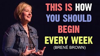 This Is How You Should Begin Every Week | Brene Brown | Motivational Video  #motivation