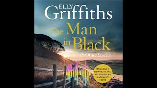 Podcast 004: The Man in Black - Ellie Griffiths | the Magic of Liminal Spaces