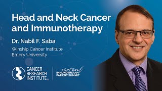 Head and Neck Cancer and Immunotherapy with Dr. Nabil F. Saba