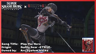 Fit In ULTIMATELY | Play the Hero (Guilty Gear Strive) - Super Smash Bros. Ultimate