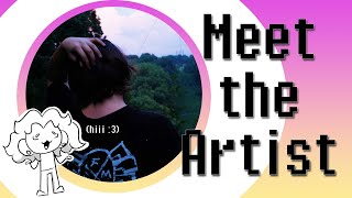 Meet the Artist!!! (meeee) :3