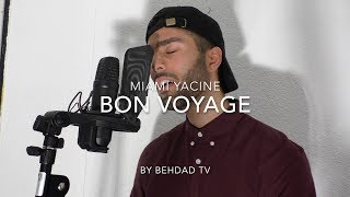 MIAMI YACINE - BON VOYAGE prod. by AriBeatz Acoustic Cover - Behdad