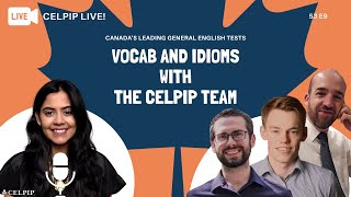 CELPIP Live!  - Vocabulary and Idioms with the CELPIP Team! - S3 E11