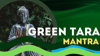 Green Tara Mantra | Om Tare Tuttare Ture Soha | Meditation Music 2022