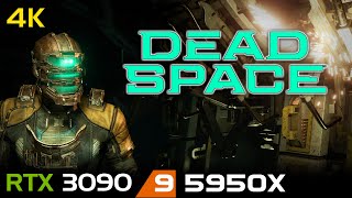 Dead Space (2023) Remake | 4K | RTX 3090 | 5950X