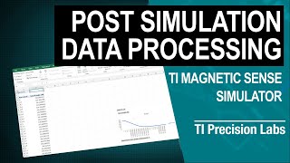 Post simulation data processing for the TI Magnetic Sense Simulator (TIMSS)