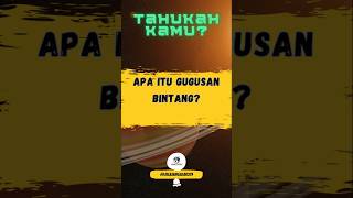 Apa Itu Gugusan Bintang? #faktaluarangkasa #astronomi #planetsains