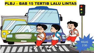 PLBJ KELAS 2 SD || BAB 15 TERTIB LALU LINTAS