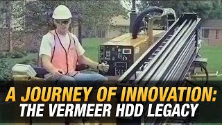 A journey of innovation: The Vermeer HDD legacy