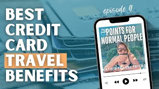 S1E9 Don't Ignore These Card Benefits (Part 2: Travel Benefits)