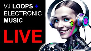 ⚡#VJ #LOOPS + ELECTRONIC #MUSIC LIVE 1⚡