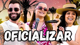 Gusttavo Lima ft. Maiara e Maraísa - Oficializar (Letra/Legendado)