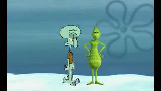 Squidward meeting the Grinch