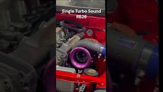 Single Turbo RB26 Sound!