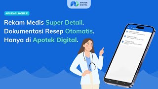 Pelayanan Pemeriksaan dan Penebusan Resep Lebih Praktis dengan Apotek Digital