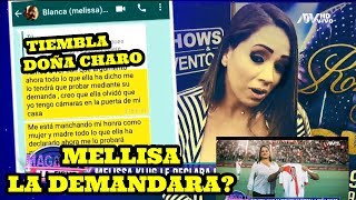 MAGALY TV LA FIRME MELISSA KLUG DEMANDARA A DOÑA CHARO 12/06/2019