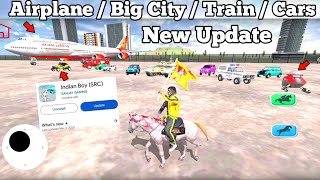 indian boy src new update | Big City add + airplane + new cars + train  | indian open world game