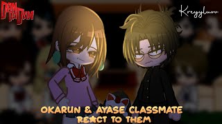 Okarun & ayase classmate react to okarun and ayase ❃ Dandadan ❃ Credits on description ❃ kreyyluvv