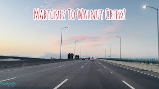 MARTINEZ TO WALNUT CREEK CALIFORNIA DRIVE!