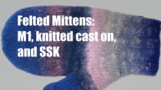 Perfect felted mittens