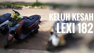 Keluh Kesah lexi 182 dan performa harian