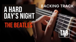 ( Backing track) A Hard Day's Night - The Beatles | Easy Fingerstyle Guitar TAB