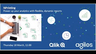 Qlik NPrinting - Power up your analytics with flexible, dynamic reports - Agilos