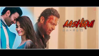 Aashiqui Aa Gayi Status | Arijit Singh Status |  Aashiqui Aa Gayi Whatsaap Status | Prabhas Ringtone