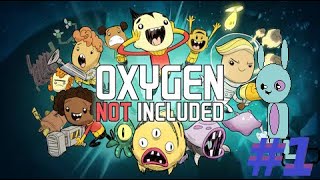 A New Journey out of the center of the earth(if anyone remembers that movie) Oxygen Not Included #1