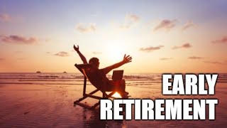 Achieving Early Retirement