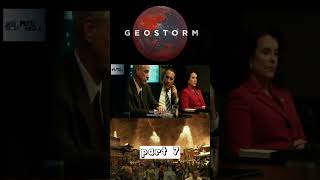 Geostorm Part 7 (2) #shorts #ceritafilm #movies