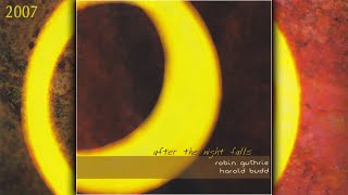 Robin Guthrie / Harold Budd | After the Night Falls