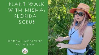 Herb Walk with Misha: Florida Scrub