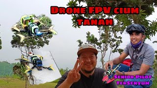 FPV Drone Cium Tanah | Cara terbang FPV | Drone Footage | FPV Pilot | ACRO Mode