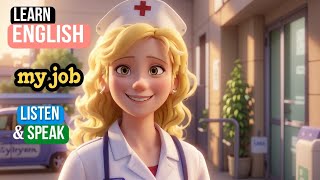 My Job as a nurse | Improve your English | English Listening Skills - Speaking skills | Daily Life