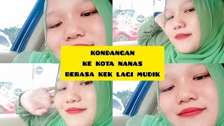 KONDANGAN KE KOTA NANAS | BERASA KEK LAGI MUDIK CUACA PUN GERAH PANAS