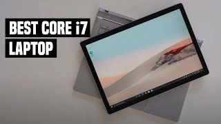 Best i7 Laptops: 5 Laptops for Every Use Case