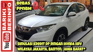 Simulasi Kredit New Honda HRV | Bebas PPnBM 0% | Wilayah Jakarta, Banten, Jawa Barat*