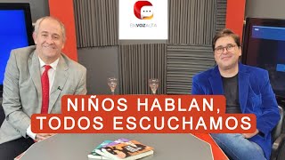 Niños hablan, todos escuchamos  - Juanjo Vargas