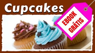 Cupcakes | Receitas de Como Fazer Cupcakes [EBOOK GRÁTIS]