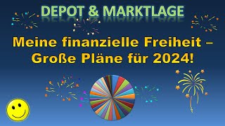 Meine finanzielle Freiheit - Depot, Kanal und Monetarisierung - So spannend geht es 2024 weiter!