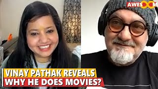 Vinay Pathak Reveals How He Gets Roles In Bollywood | Vinay Pathak Interview | 420 Ipc Interview