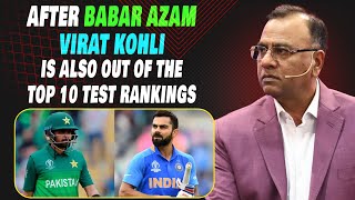 After Babar Azam, Virat Kohli is Also Out of the Top 10 Test Rankings | Basit Ali