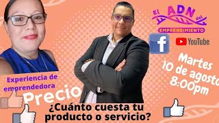 El precio: ¿Cuánto cuenta tu producto o servicio? con David Pacheco