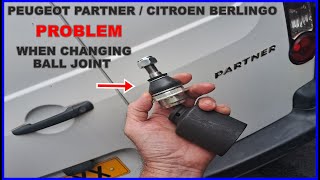 Peugeot Partner Van Ball Joint replacement problem Citroen Berlingo fit