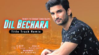 Dil Bechara Re Mix | Dj R Factor | Rahul Sojitra | Musical Tribute To Sushant Singh Rajput | RPD