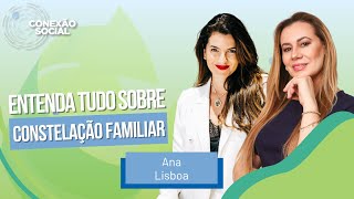 Entenda tudo sobre terapia sistêmica e constelação familiar, com Ana Lisboa