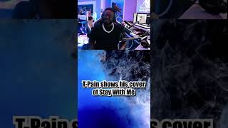 T-Pain is so insanely talented - Stay With Me cover