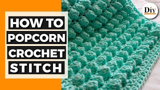 How to Make the Popcorn Stitch Crochet - Dishcloth Pattern!