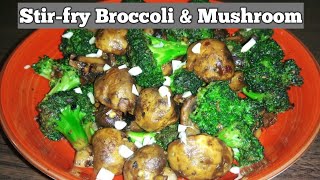 Broccoli and mushroom stir-fry || Easy veg starter recipe || mushroom recipe || Broccoli Recipe ||